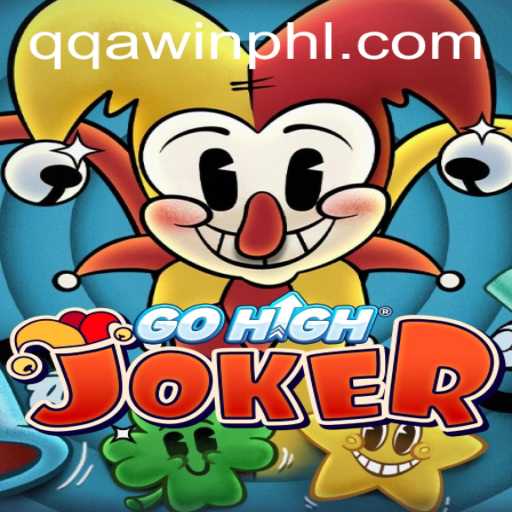 Exploring GoHighJoker: The Thrilling Game Revolution with QQAWIN.COM